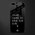 you are young glass case for iphone 8 plus image