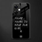 you are young back phone cover | glass case for oneplus nord ce 3 lite