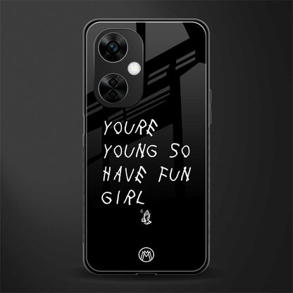 you are young back phone cover | glass case for oneplus nord ce 3 lite