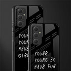 you are young back phone cover | glass case for samsung galaxy a54 5g