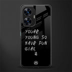 you are young back phone cover | glass case for realme c55