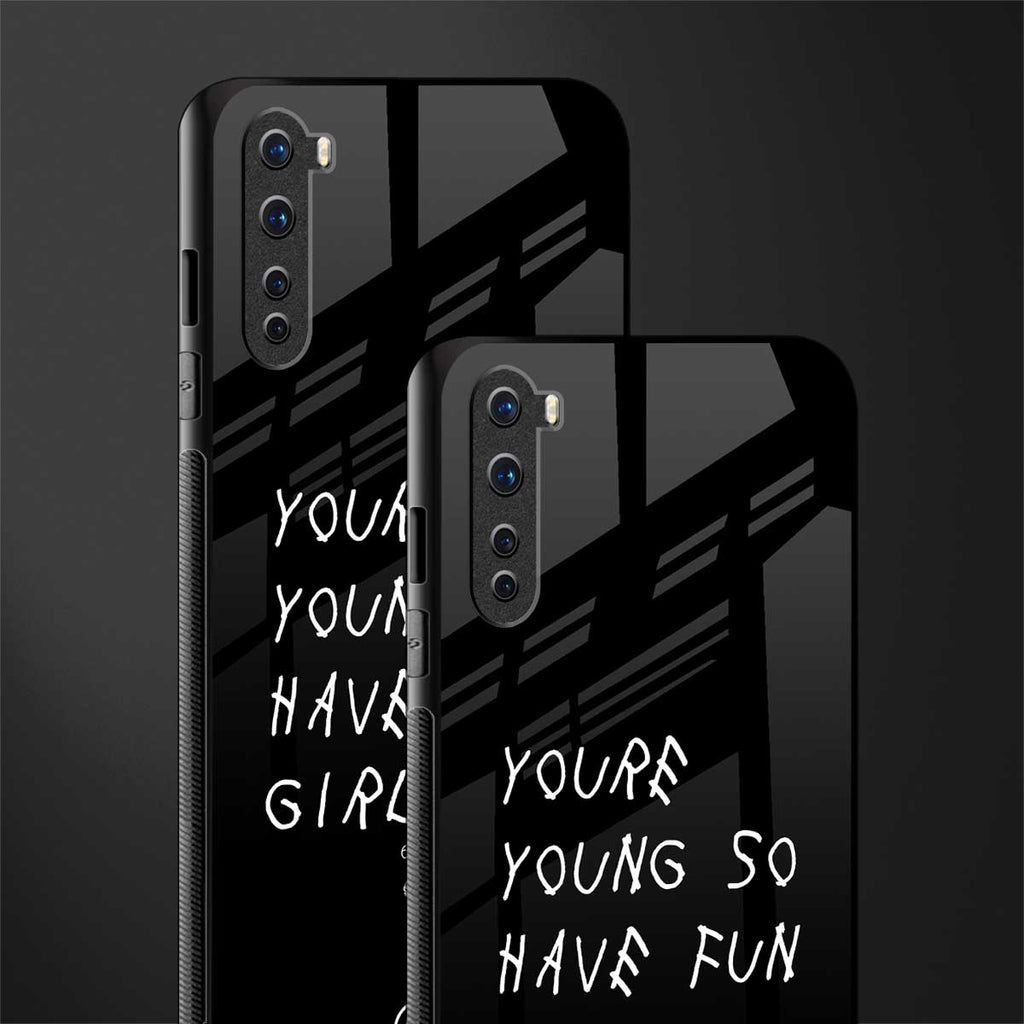 you are young glass case for oneplus nord ac2001 image-2