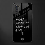 you are young glass case for oneplus nord ac2001 image