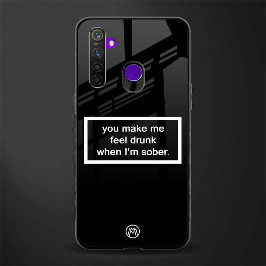 you make me feel drunk black edition glass case for realme 5s image