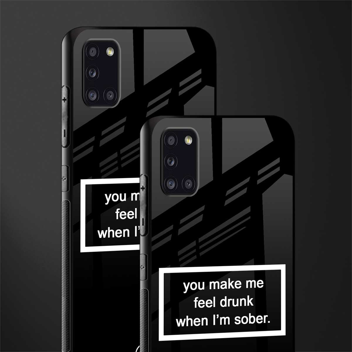 you make me feel drunk black edition glass case for samsung galaxy a31 image-2