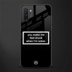 you make me feel drunk black edition glass case for samsung galaxy note 10 plus image
