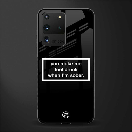 you make me feel drunk black edition glass case for samsung galaxy s20 ultra image