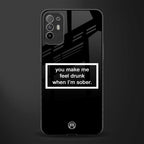 you make me feel drunk black edition glass case for oppo f19 pro plus image
