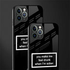 you make me feel drunk black edition glass case for iphone 11 pro max image-2