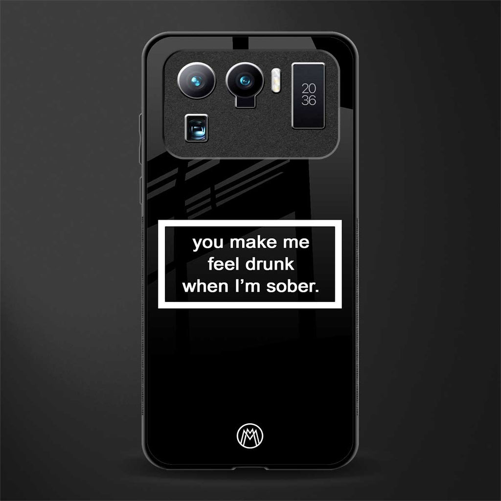 you make me feel drunk black edition glass case for mi 11 ultra 5g image