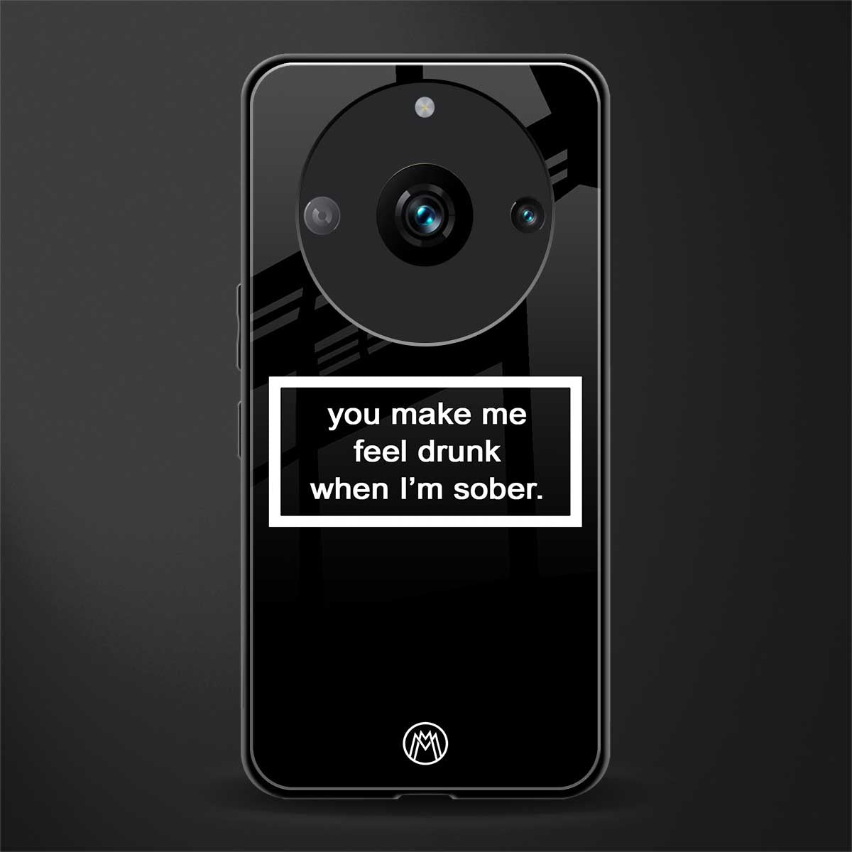 you make me feel drunk black edition back phone cover | glass case for realme 11 pro 5g