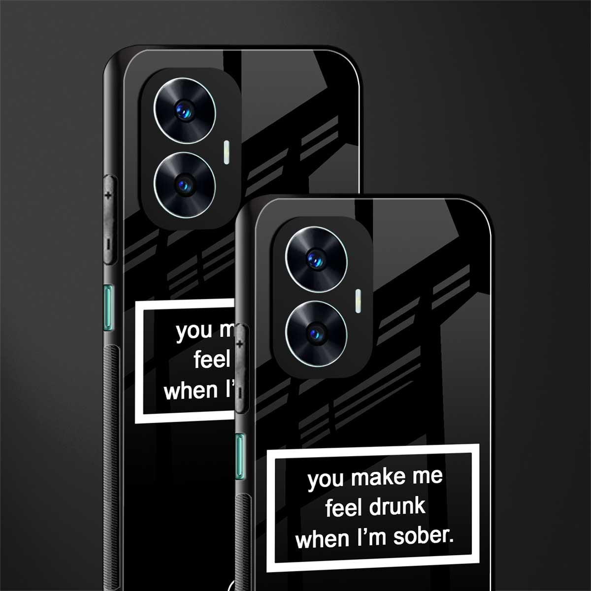 you make me feel drunk black edition back phone cover | glass case for realme c55