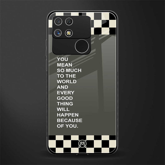 you mean so much to the world back phone cover | glass case for realme narzo 50a