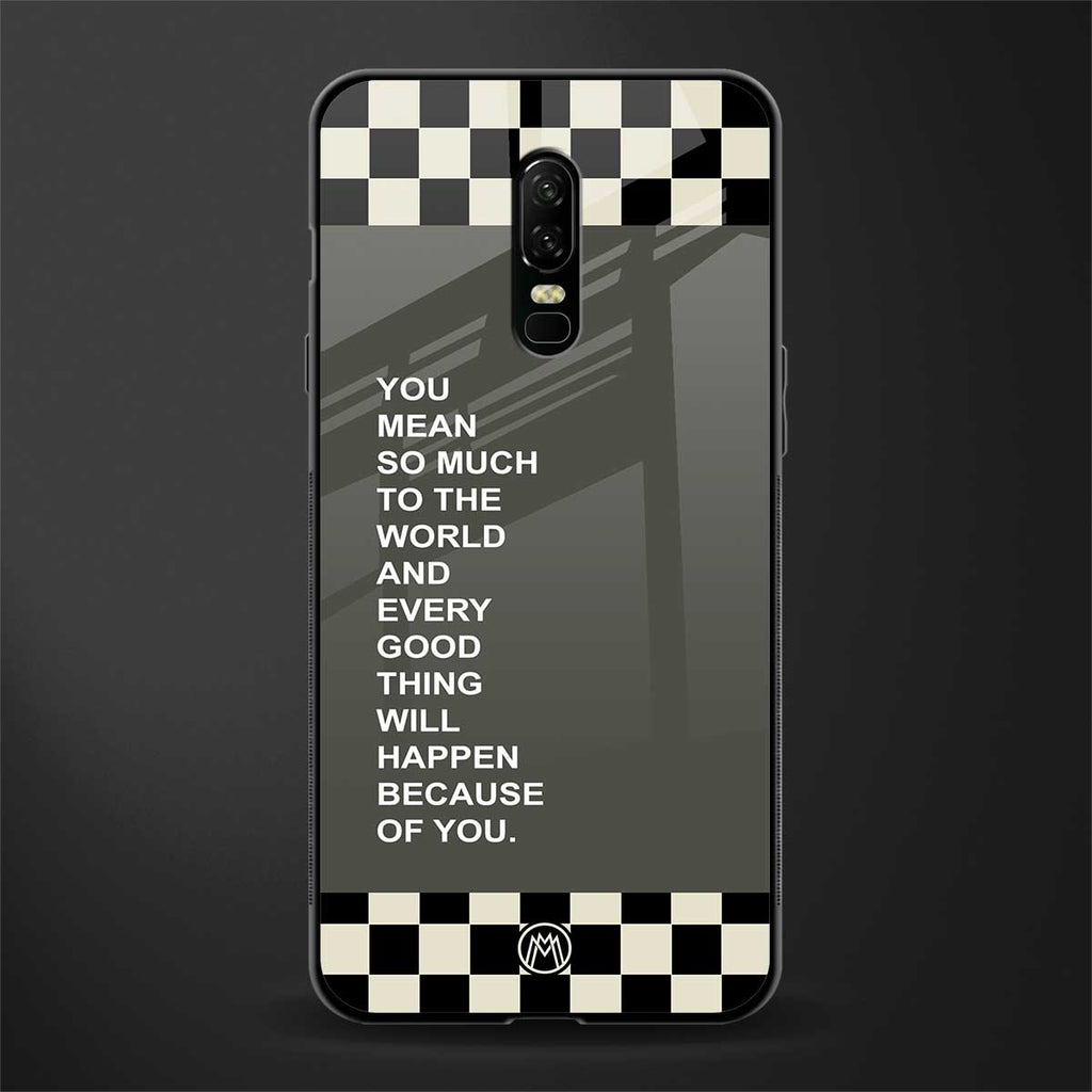 you mean so much to the world glass case for oneplus 6 image