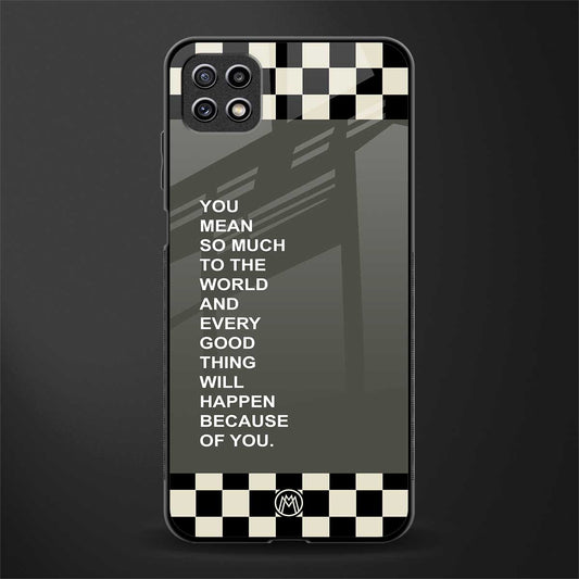 you mean so much to the world back phone cover | glass case for samsung galaxy f42