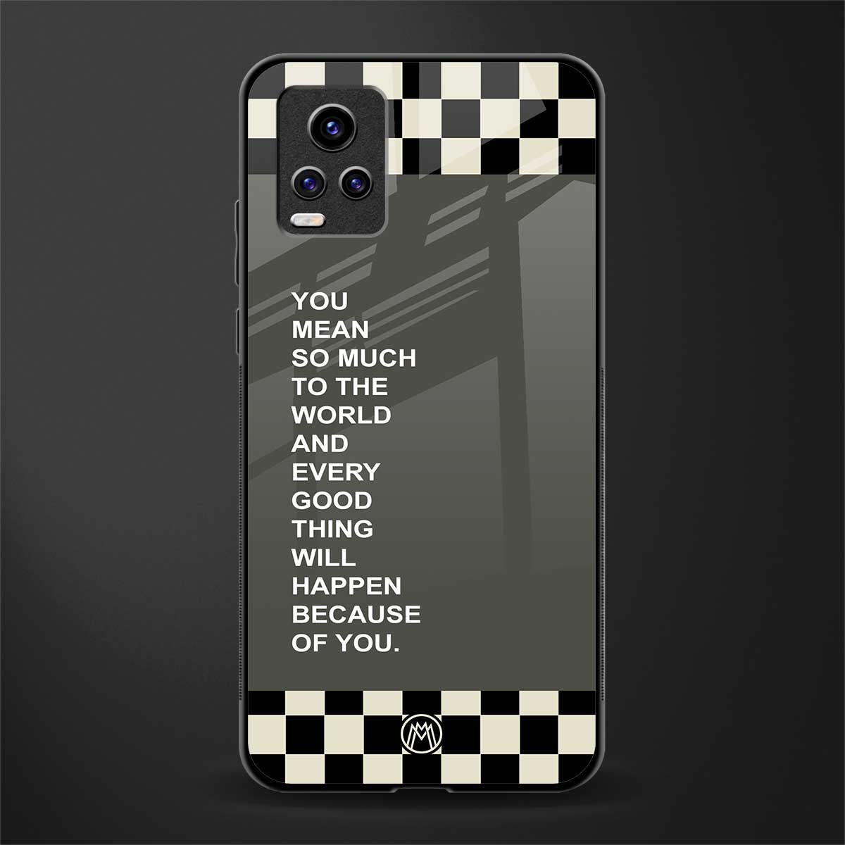 you mean so much to the world back phone cover | glass case for vivo v21e 4g