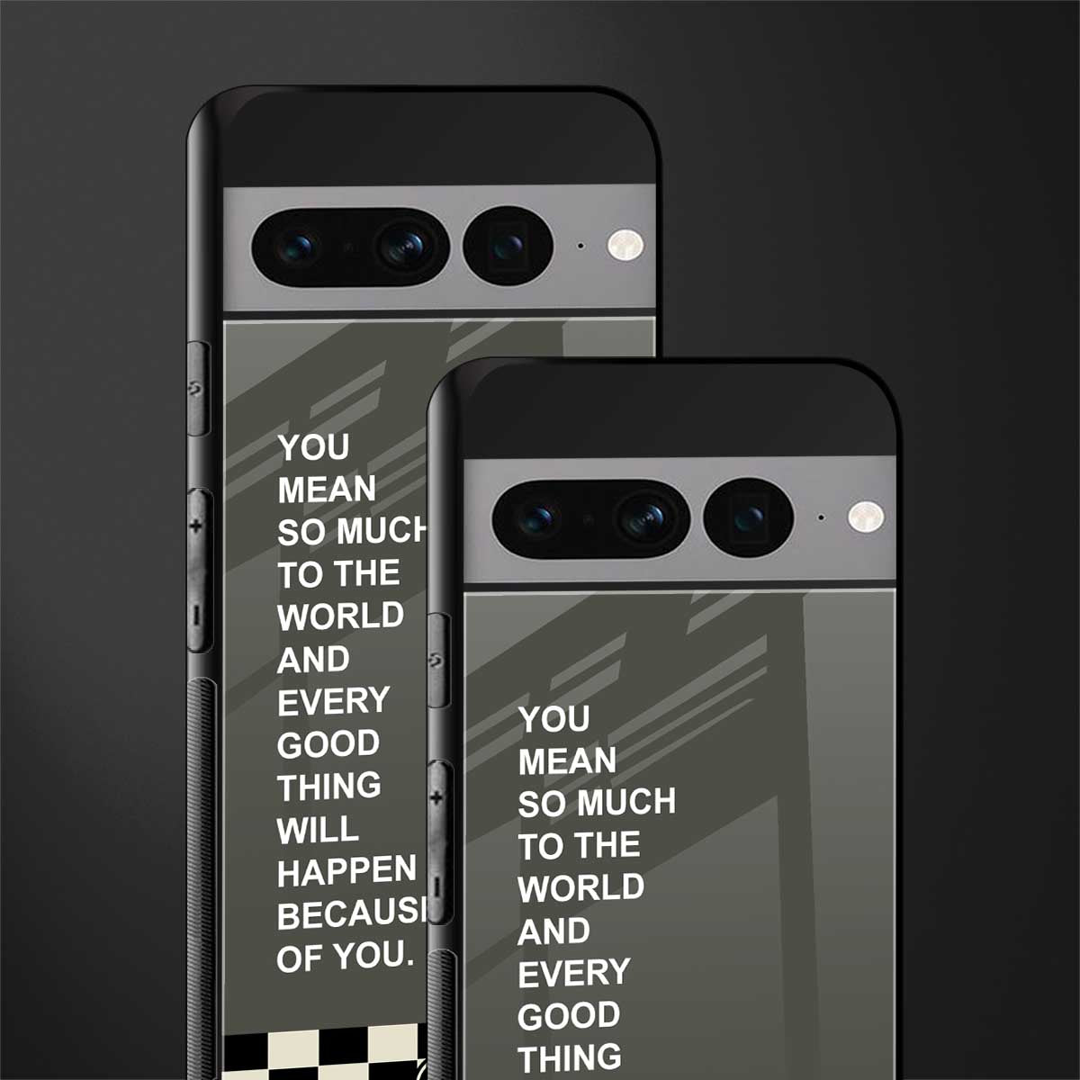 you mean so much to the world back phone cover | glass case for google pixel 7 pro