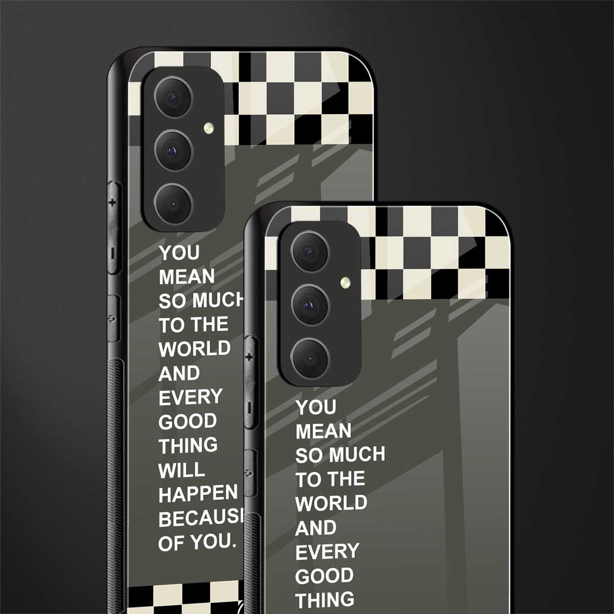 you mean so much to the world back phone cover | glass case for samsung galaxy a54 5g