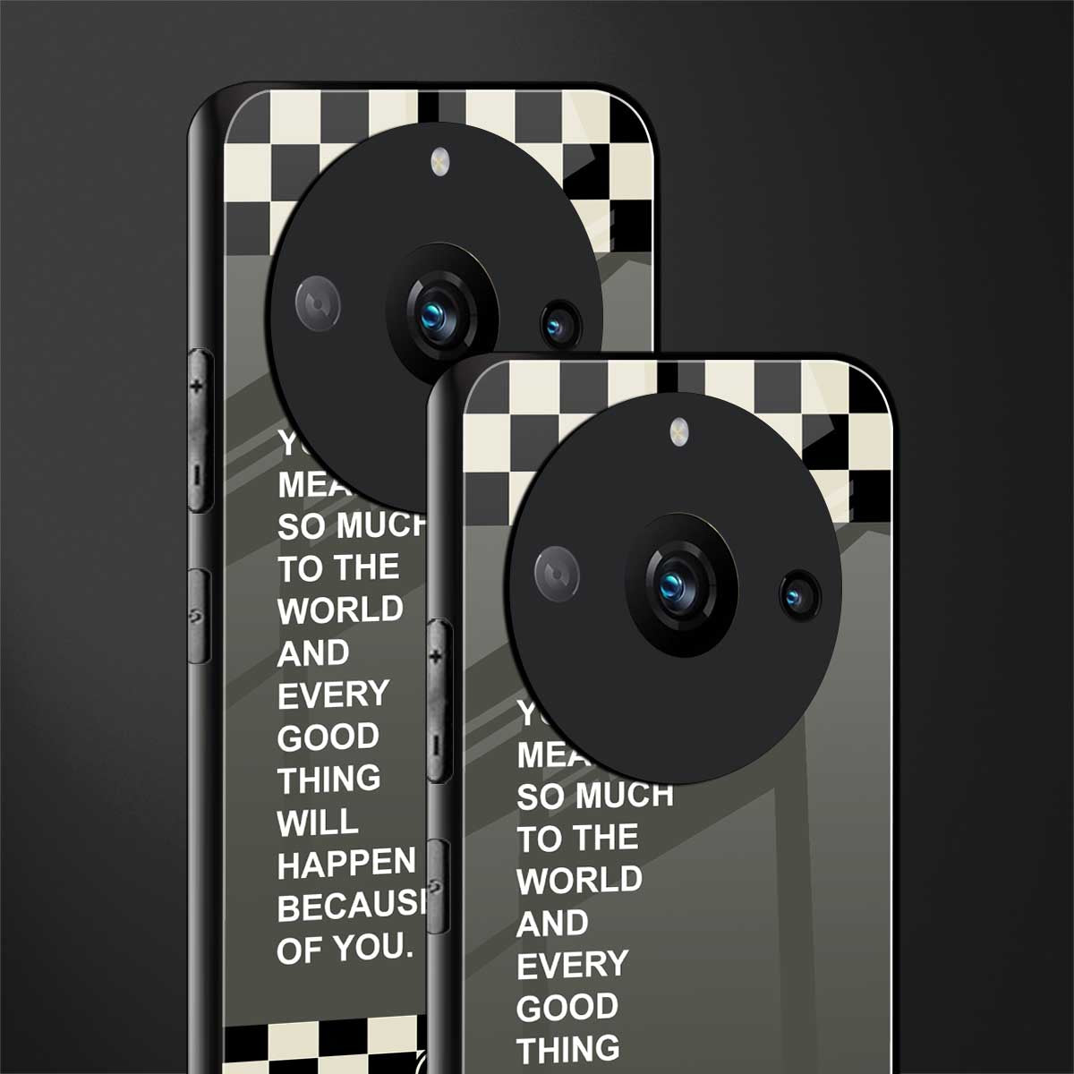 you mean so much to the world back phone cover | glass case for realme 11 pro 5g