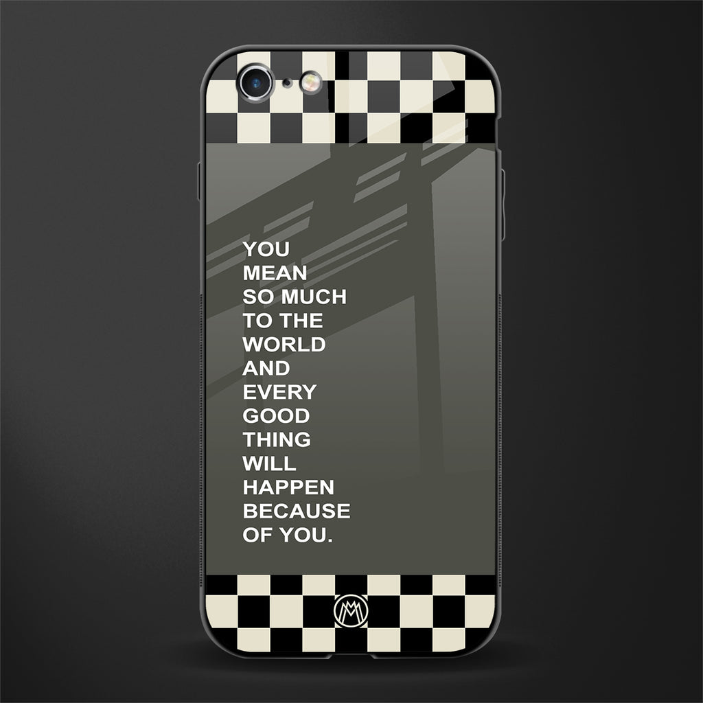 you mean so much to the world glass case for iphone 6 plus image