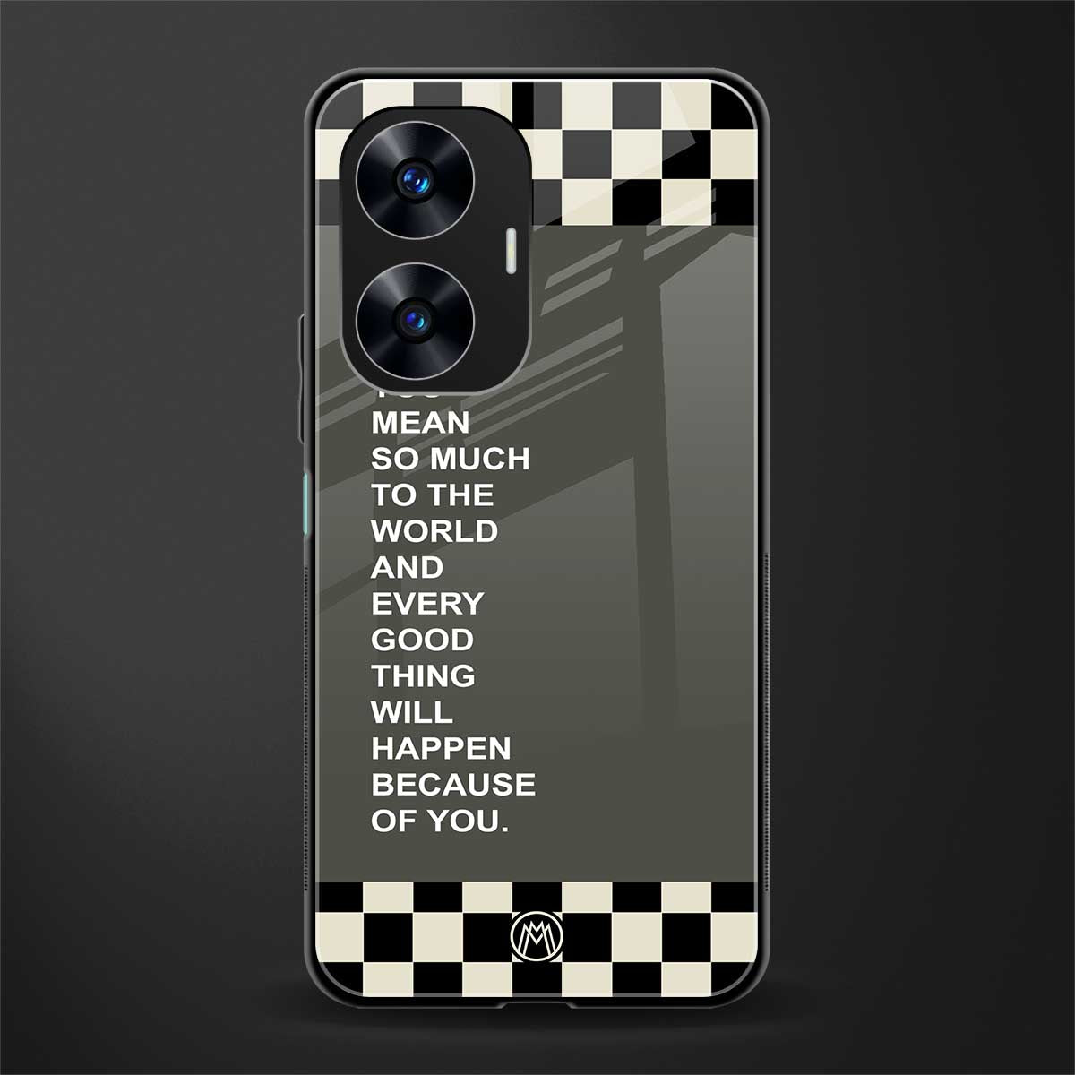 you mean so much to the world back phone cover | glass case for realme c55