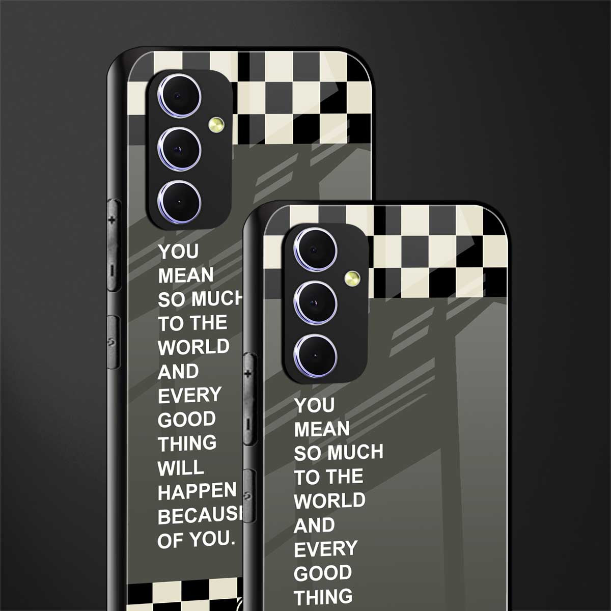 you mean so much to the world back phone cover | glass case for samsung galaxy a34 5g