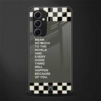 you mean so much to the world back phone cover | glass case for samsung galaxy a34 5g