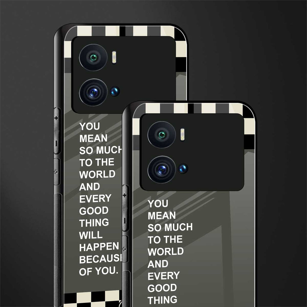 you mean so much to the world back phone cover | glass case for iQOO 9 Pro