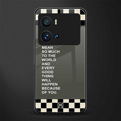 you mean so much to the world back phone cover | glass case for iQOO 9 Pro
