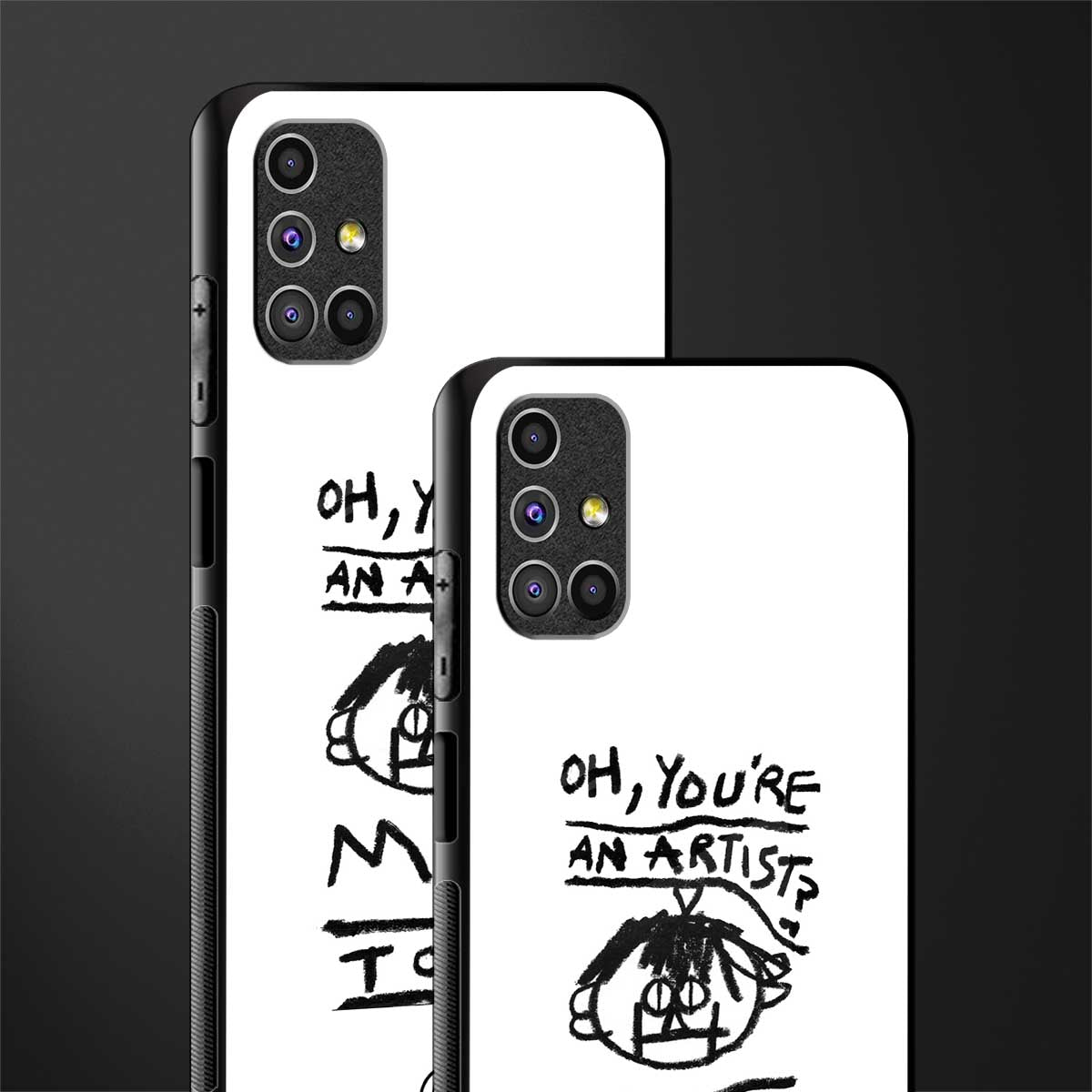 you're an artist glass case for samsung galaxy m31s image-2