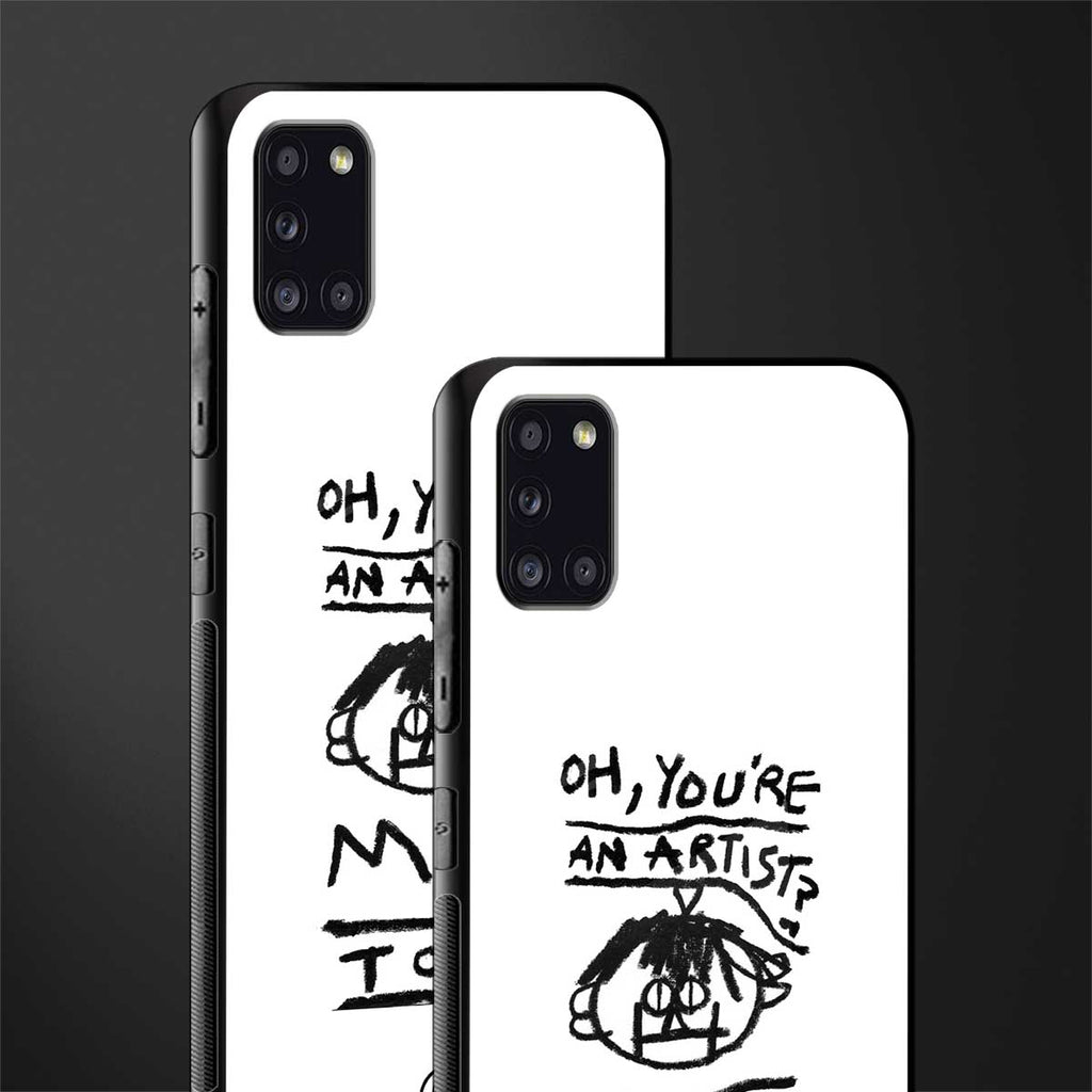you're an artist glass case for samsung galaxy a31 image-2