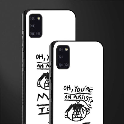 you're an artist glass case for samsung galaxy a31 image-2