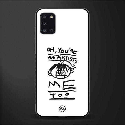 you're an artist glass case for samsung galaxy a31 image