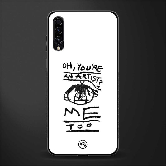 you're an artist glass case for samsung galaxy a70 image