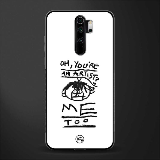 you're an artist glass case for redmi note 8 pro image