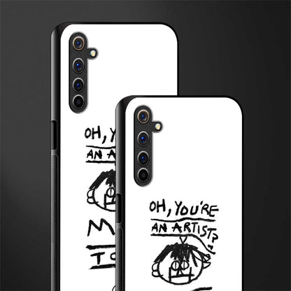 you're an artist glass case for realme 6 image-2