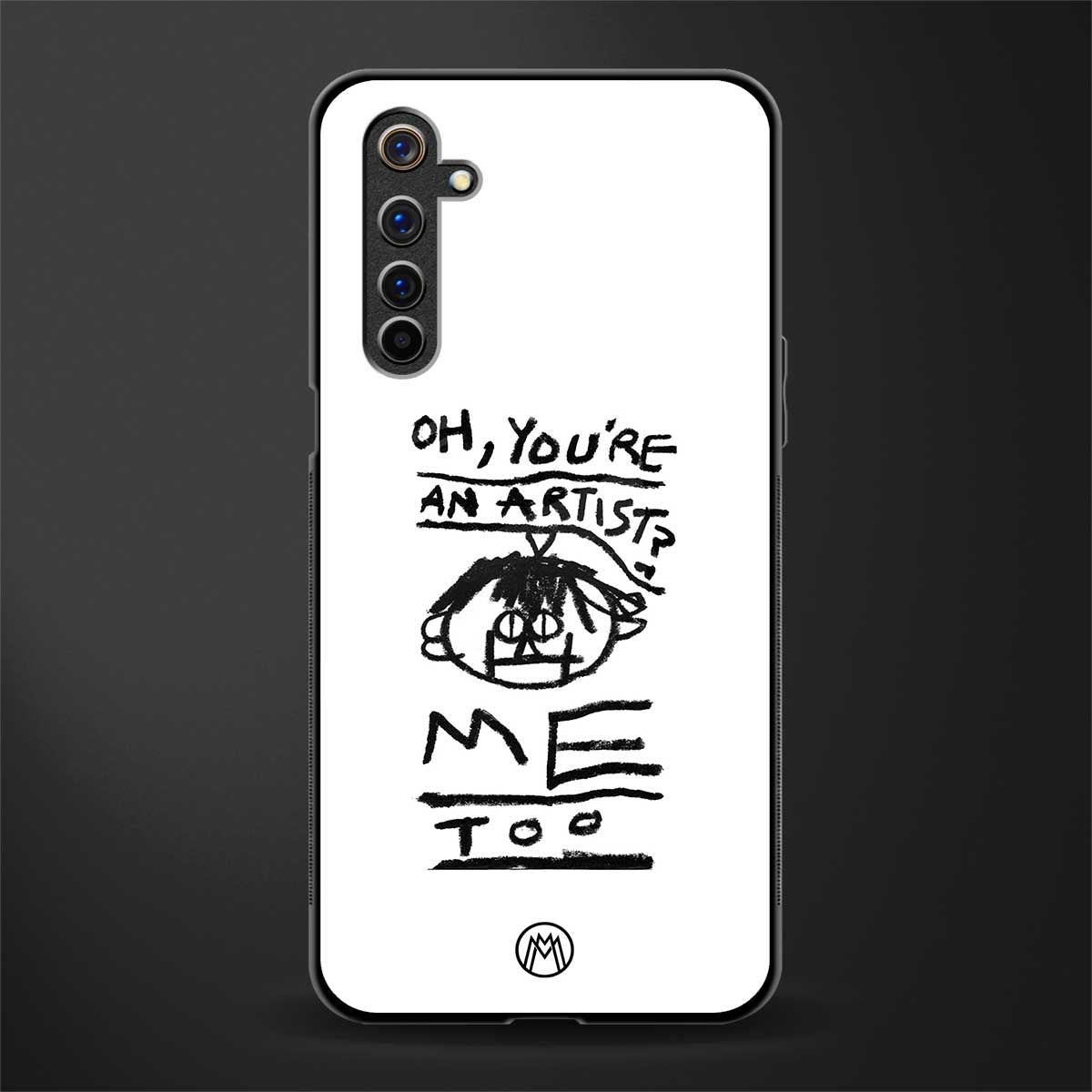 you're an artist glass case for realme 6 image