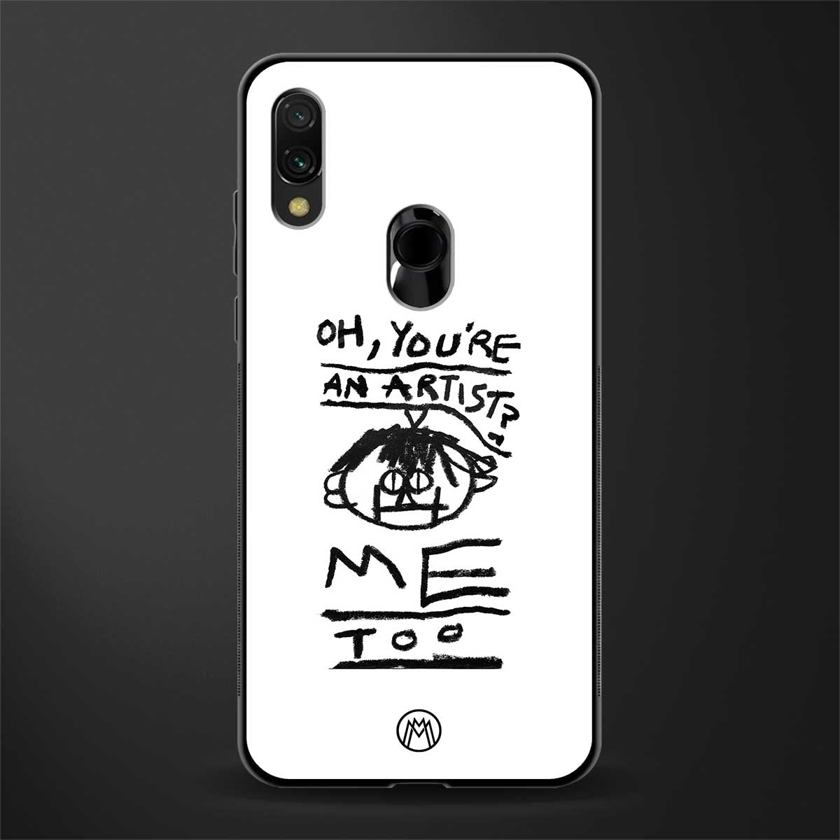 you're an artist glass case for redmi note 7s image