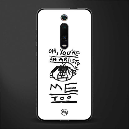 you're an artist glass case for redmi k20 image