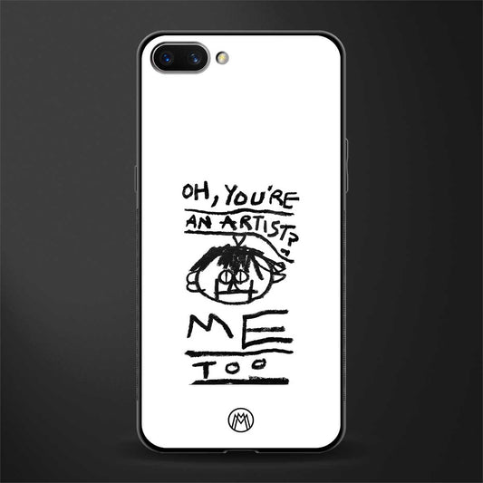 you're an artist glass case for realme c1 image