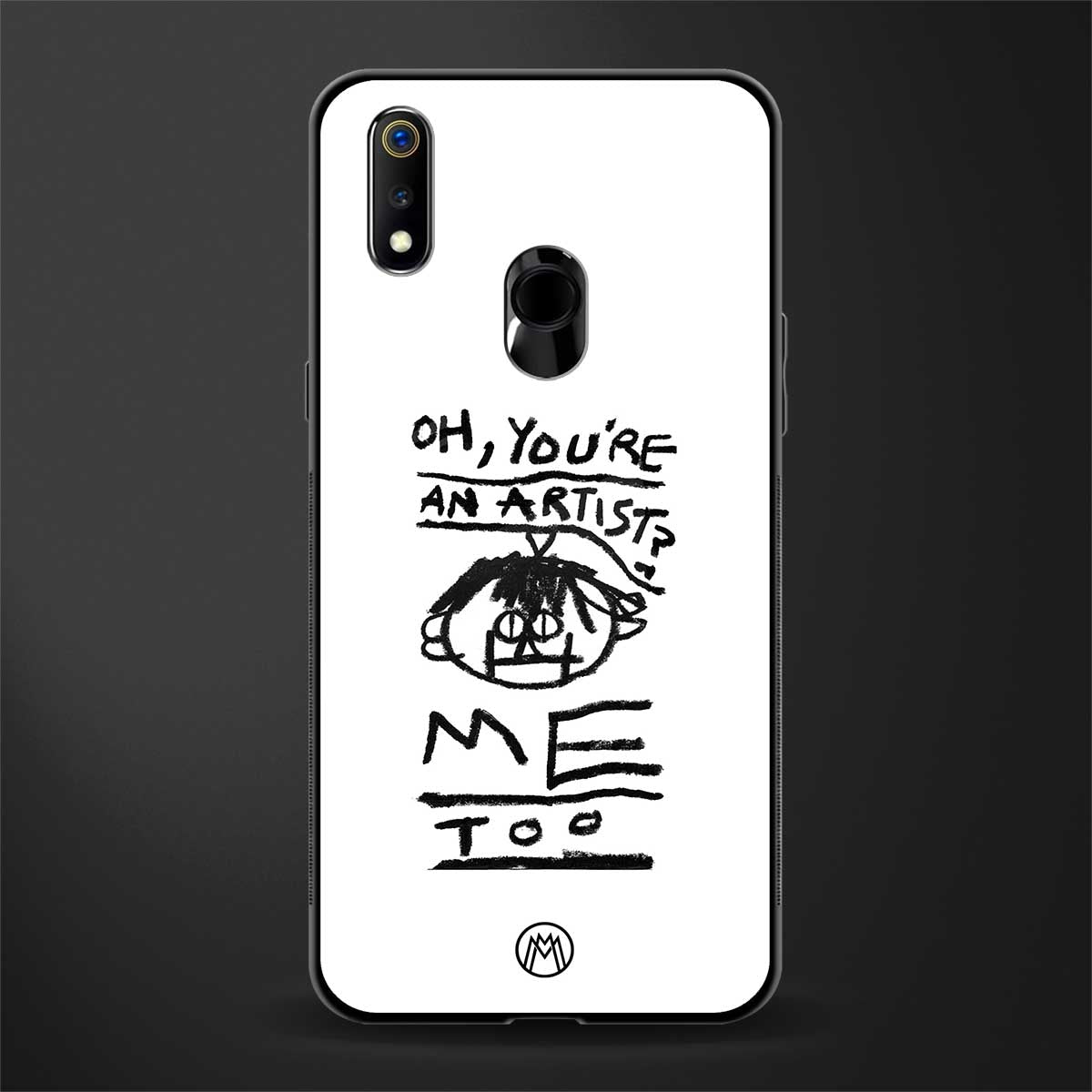 you're an artist glass case for realme 3 pro image
