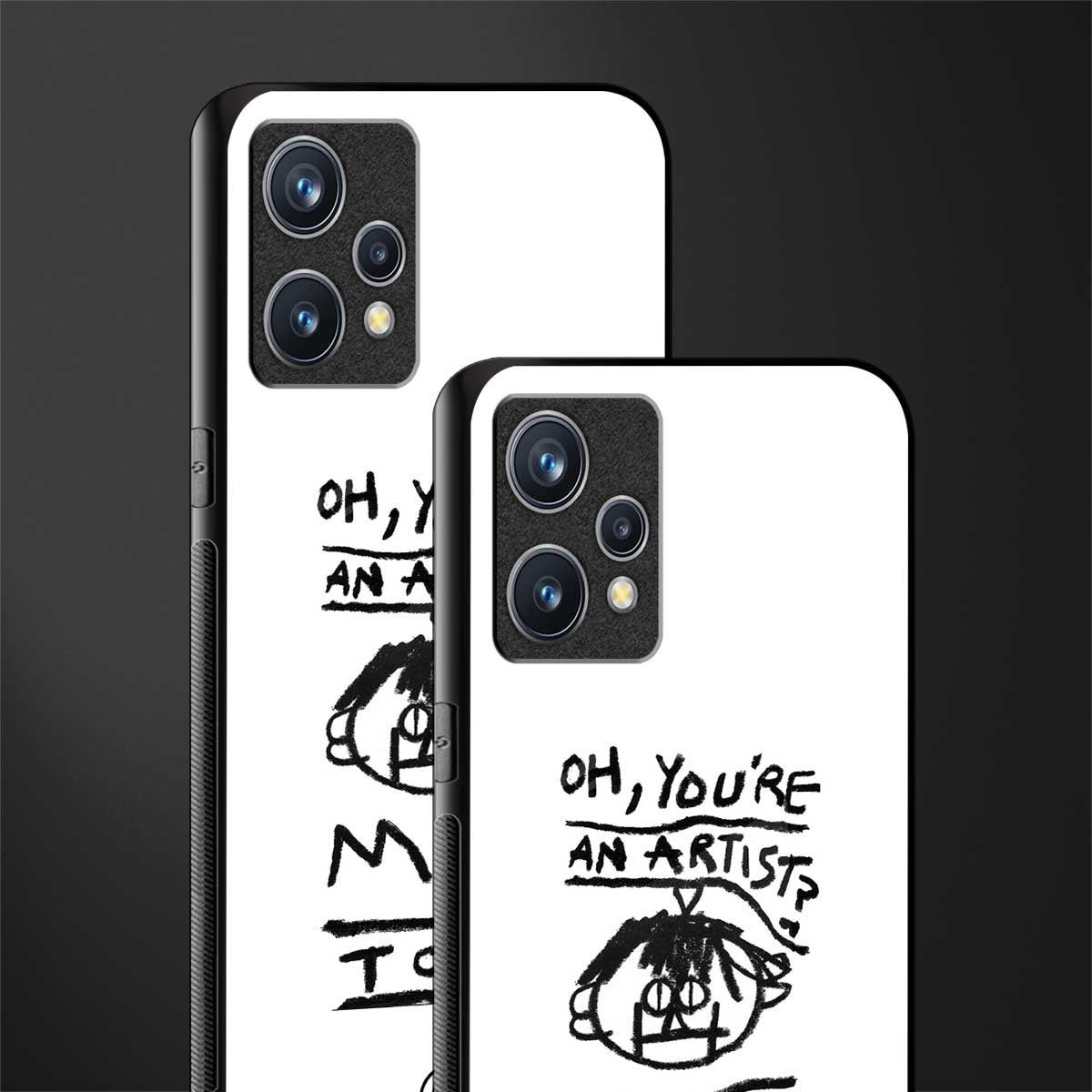 you're an artist glass case for realme 9 4g image-2