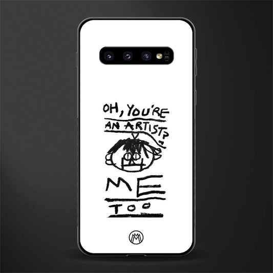 you're an artist glass case for samsung galaxy s10 plus image