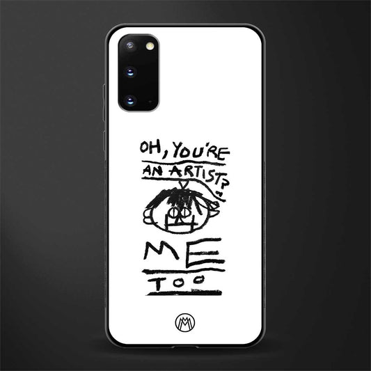 you're an artist glass case for samsung galaxy s20 image