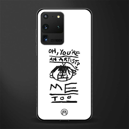 you're an artist glass case for samsung galaxy s20 ultra image