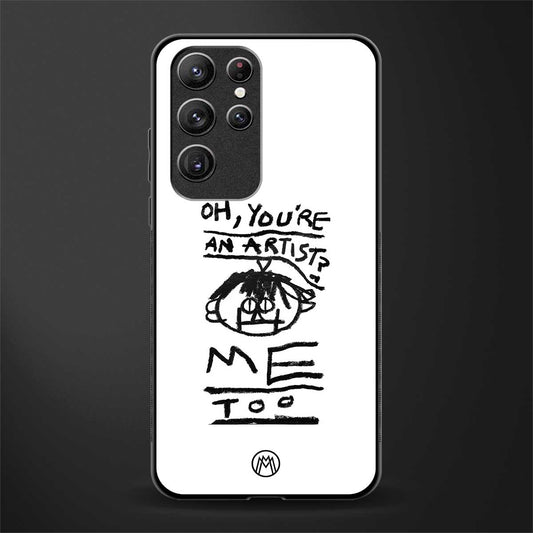 you're an artist glass case for samsung galaxy s21 ultra image