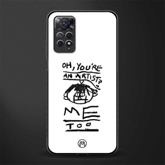 you're an artist glass case for redmi note 11s image