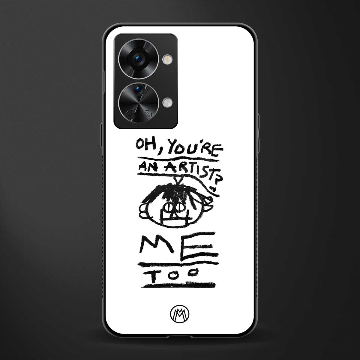 you're an artist glass case for phone case | glass case for oneplus nord 2t 5g
