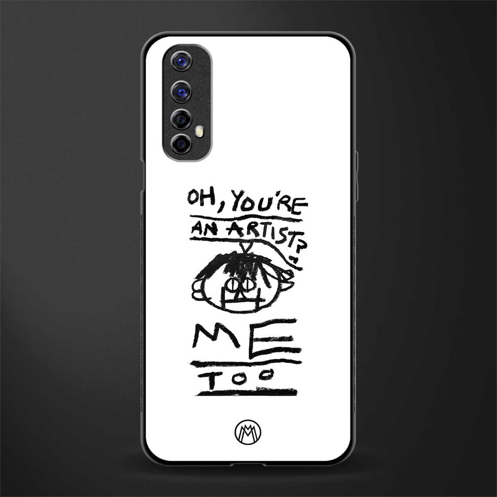 you're an artist glass case for realme narzo 20 pro image