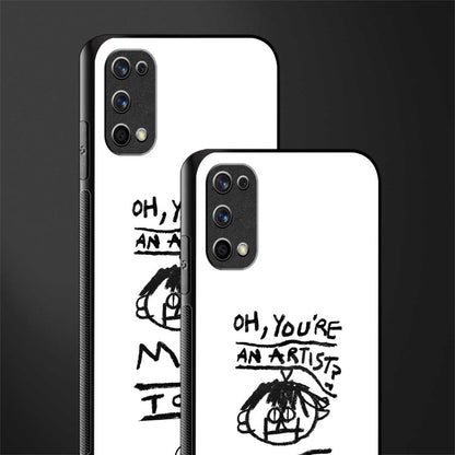 you're an artist glass case for realme 7 pro image-2